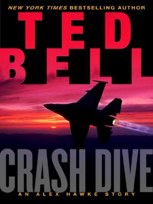 [Alexander Hawke 6.50] • Crash Dive · an Alex Hawke Story